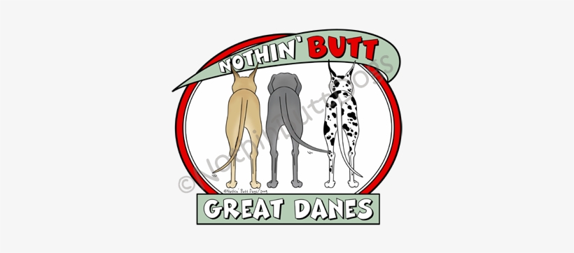 Nothin' Butt Great Danes Light Colored T-shirts - Dog, transparent png #1646653