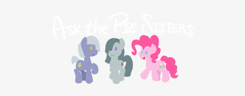 Ask The Pie Sisters , Ask Pinkamena Diane Pie - Pie Sisters, transparent png #1656240