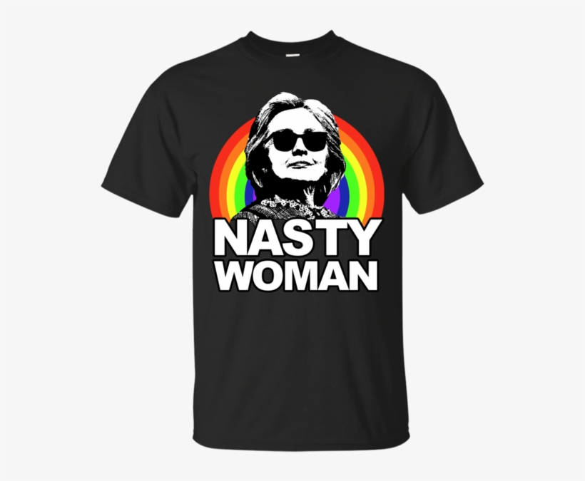 Nasty Woman Hillary Clinton President 2016 Shirt, Hoodie, - Such A Nasty Woman For Hillary Clinton, transparent png #1690907