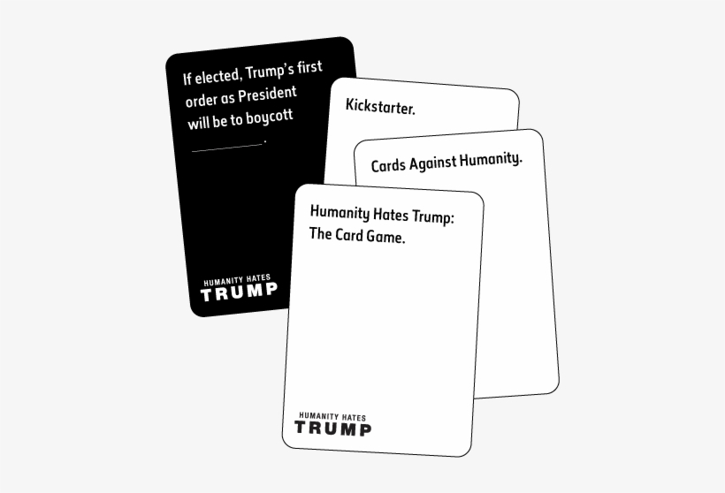 Humanity Hates Trump Is Back In The News Wednesday - Cards Against Humanity Hates Trump, transparent png #1694828