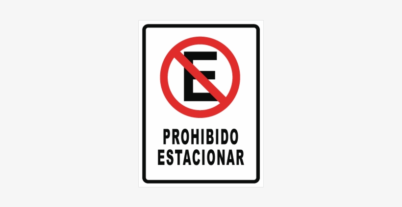 Est17 Letrero Prohibido Estacionar Cms - Garaje No Estacionarse, transparent png #1706330
