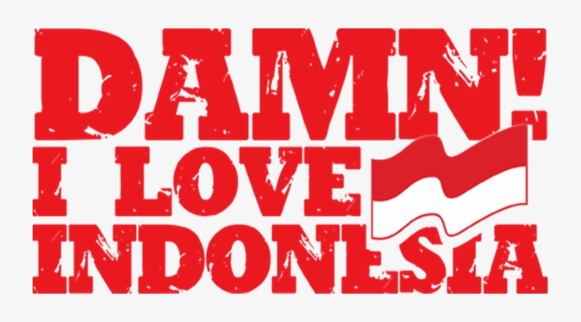 Damn, I Love Ind - Damn I Love Indonesia Vector, transparent png #1712130