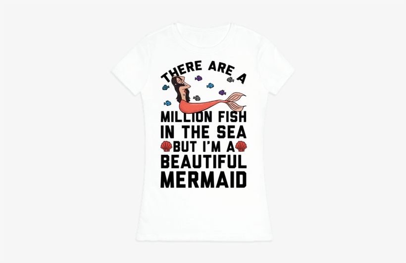 There Are A Million Fish In The Sea Womens T-shirt - Dinosaurs Eat Man Women Inherits The Earth, transparent png #1713395