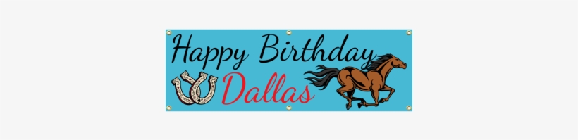 Horse Themed Birthday Banner - Being Happy Even When You Don't Get What You Want:, transparent png #1742741