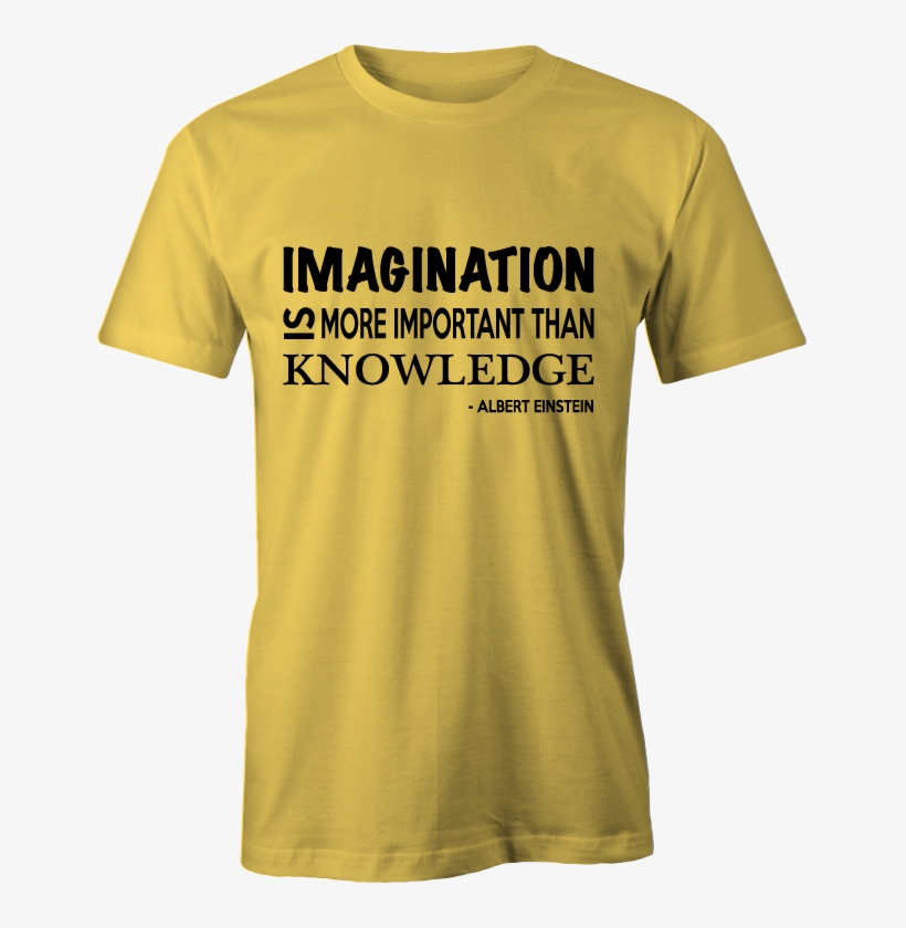 Imagination Is More Important Than Knowledge Albert - Hope You Step On A Brick Mens T-shirt (colour: Sports, transparent png #1742865