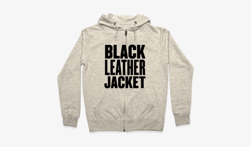 Black Leather Jacket Zip Hoodie - All I Want To Do Is Pet Cats And Listen To Metal Hoodie:, transparent png #1760300