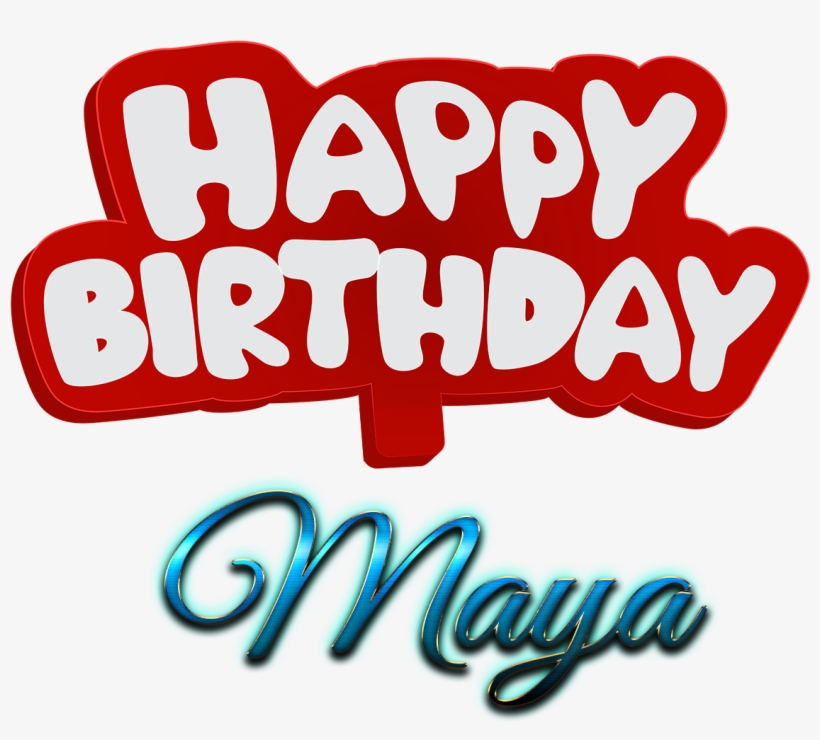 Maya Happy Birthday Name Logo - Happy Birthday Walid, transparent png #1777376
