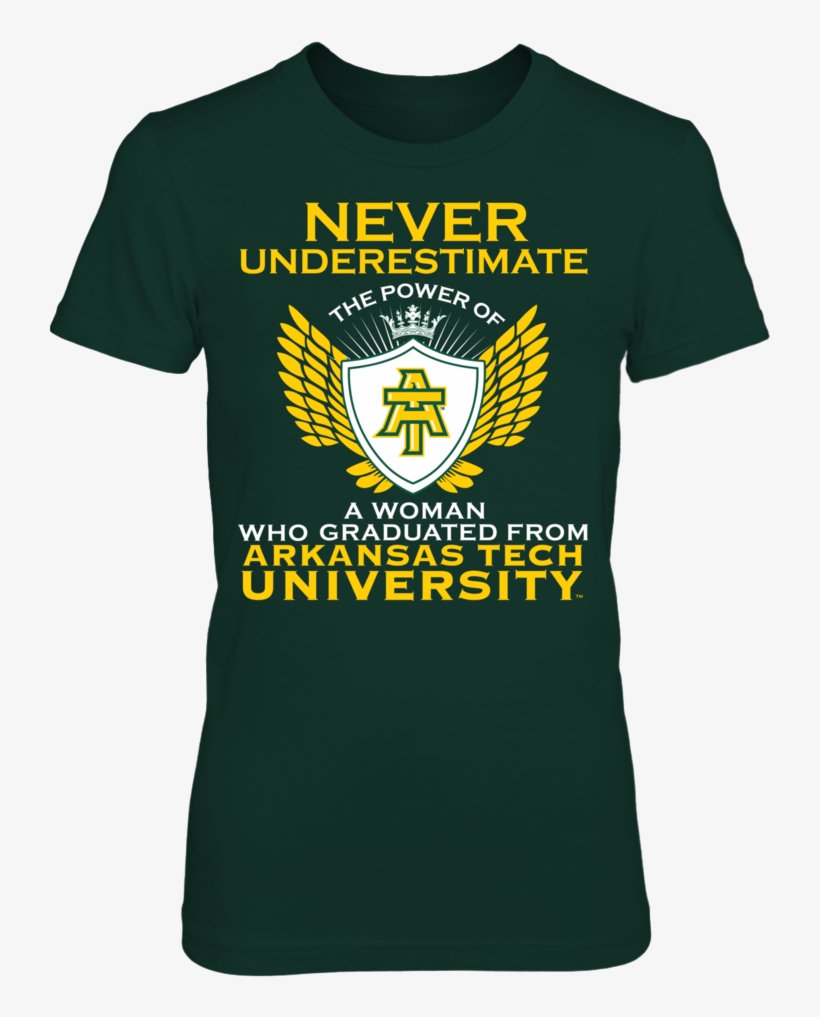 Never Underestimate The Power Of A Woman Arkansas Tech - Tennessee Texas Shirt, transparent png #1778021