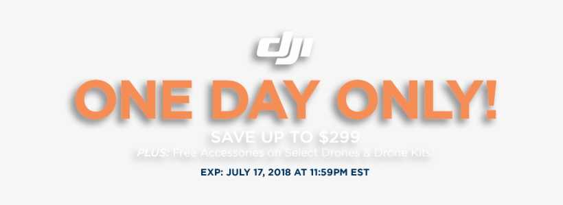 Dji One Day Only - Graphics, transparent png #1778492