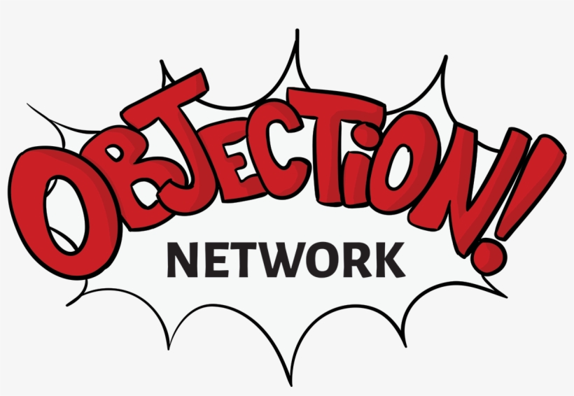 Welcome To Objection Network - Team Objection Podcast, transparent png #1795114