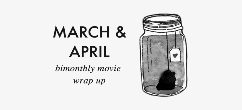 March And April Bimonthly Movie Wrap Up - Mason Jar, transparent png #1801444