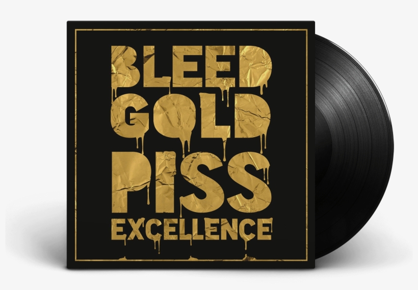 Bleed Gold Piss Excellence Lp, transparent png #1802136