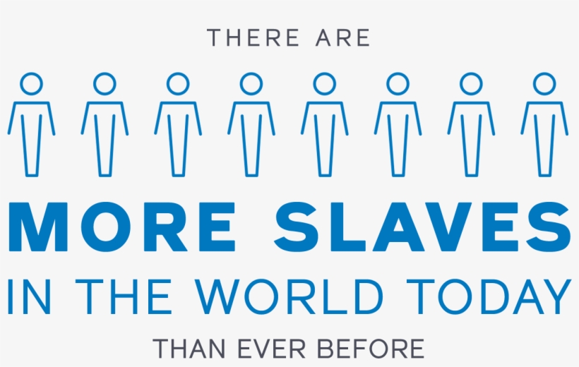 There Are More Slaves In The World Today Than There - Graphics, transparent png #1810352