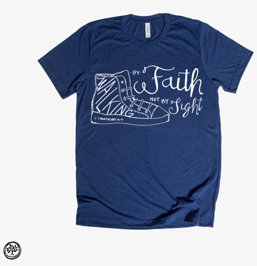 Walking By Faith - T-shirt, transparent png #1814445