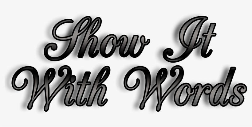 Show It With Words - Calligraphy, transparent png #1814783
