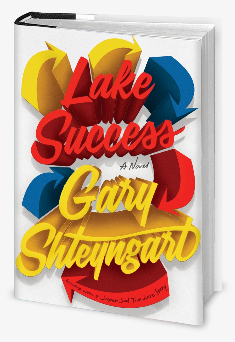 Lake Success - Lake Success Gary Shteyngart, transparent png #1822688