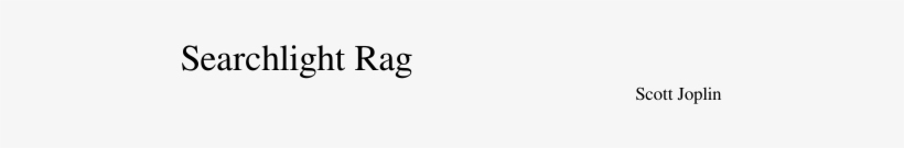 Searchlight Rag Sheet Music Composed By Scott Joplin - Data, transparent png #1837298