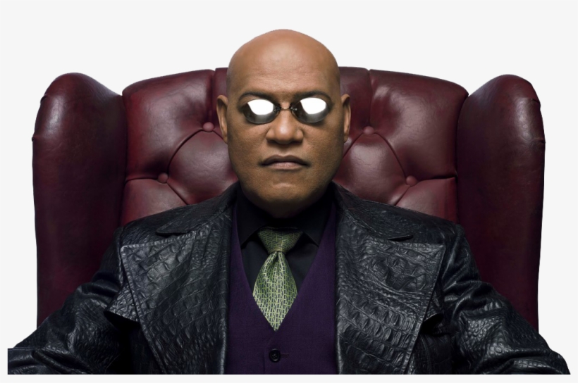 “what If I Told You That The World Is Not As It Seems - Morpheus From Matrix, transparent png #1839155