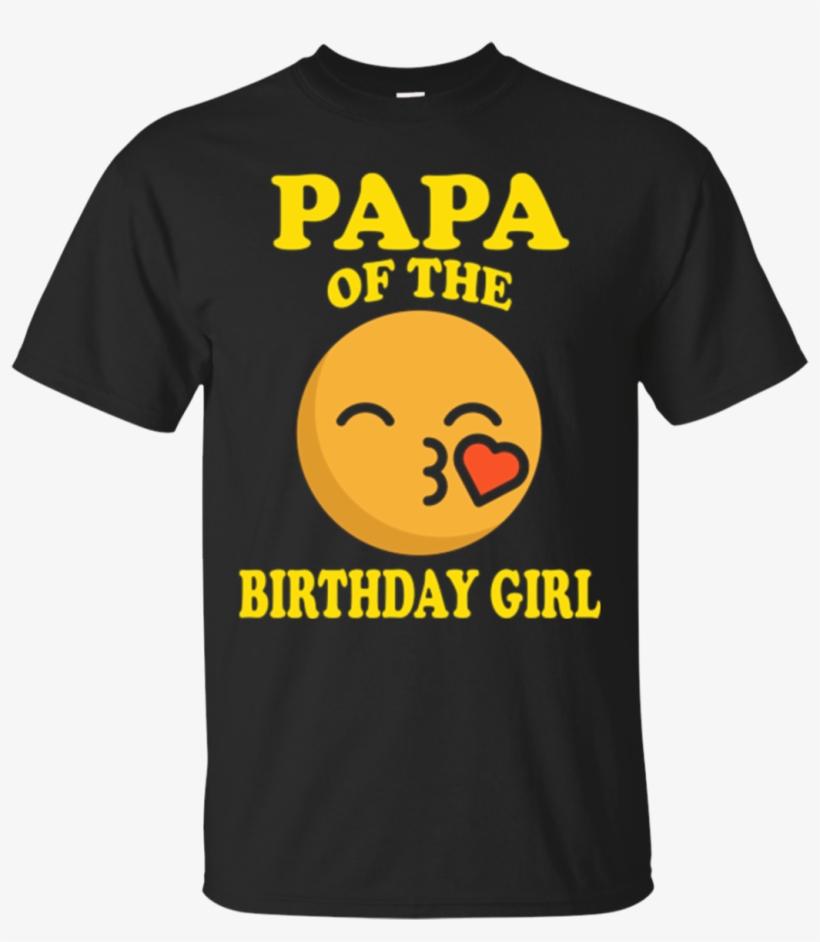Papa Of The Birthday Girl Emoji T-shirt Gift - T-shirt, transparent png #1842802