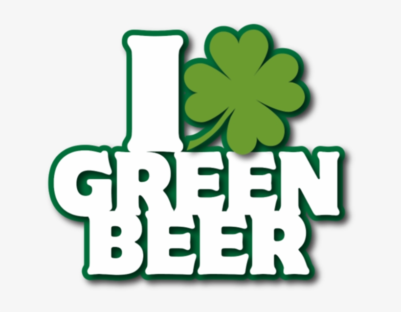 I Love Green Beer - Beer, transparent png #1843092
