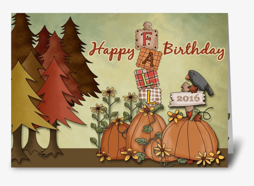Happy Fall Birthday Greeting Card - Fall Birthday - Custom Month Pumpkins, Trees, Sunflowers, transparent png #1854429