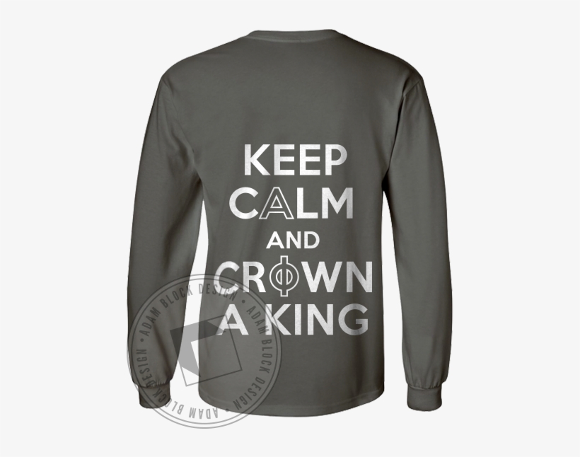 Alpha Phi Keep Calm Crown King Longsleeve - Keep Calm And Rave, transparent png #1861586