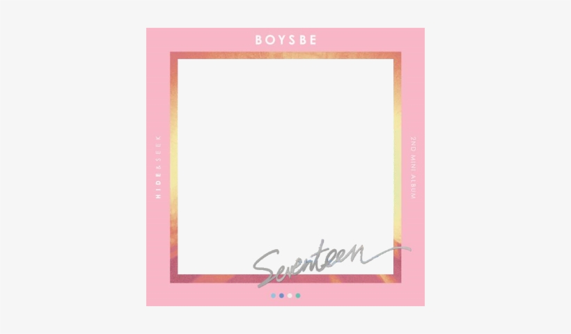 Seventeen Boys Be Pink Album Border, To Show Support - Seventeen Album Logo Png, transparent png #1878743