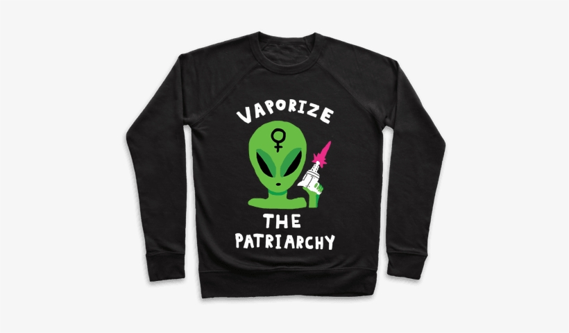 Vaporize The Patriarchy Pullover - I M Not A Ghoul I Just Really Like Coffee, transparent png #1881849