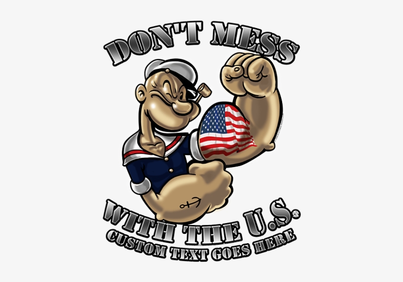 Popeye Don't Mess With The Us Plaque - Navy Popeye Don T Mess With The Us, transparent png #1892441