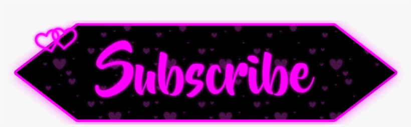 Click On The Subscribe Button To Support My Stream - Neon, transparent png #1894719
