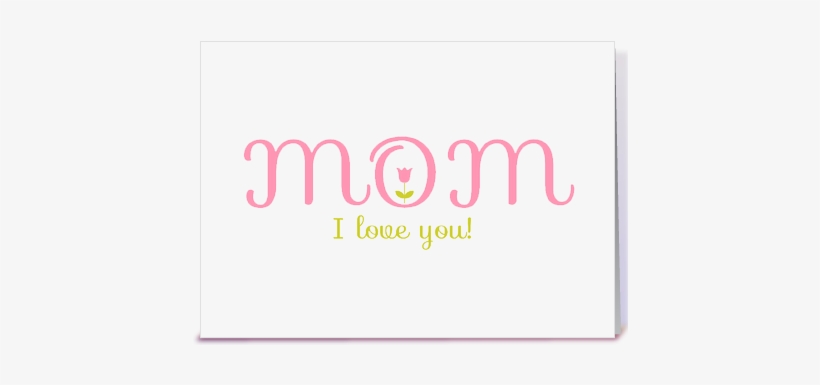 I Love You Mom Png Photo - Love You Mom Png, transparent png #196403