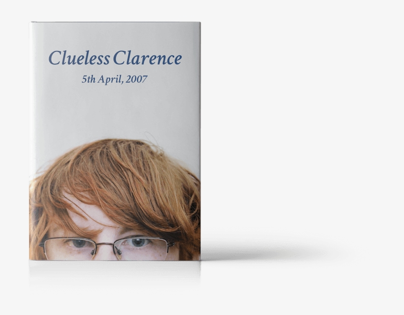 Clueless Clarence - Clueless Clarence By Zoe Hunter 9781785076091 (paperback), transparent png #1900099