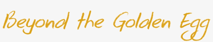 Beyond The Golden Egg - Calligraphy, transparent png #1900139