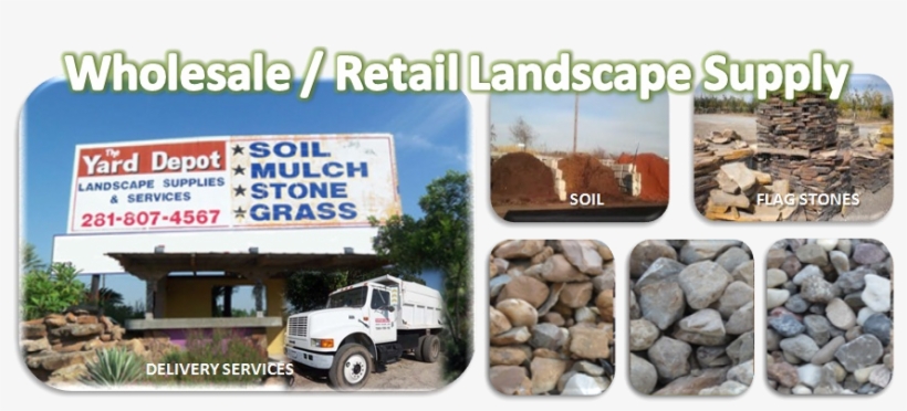 Wholesale Landscape Supplier Houston - The Yard Depot, transparent png #1903305