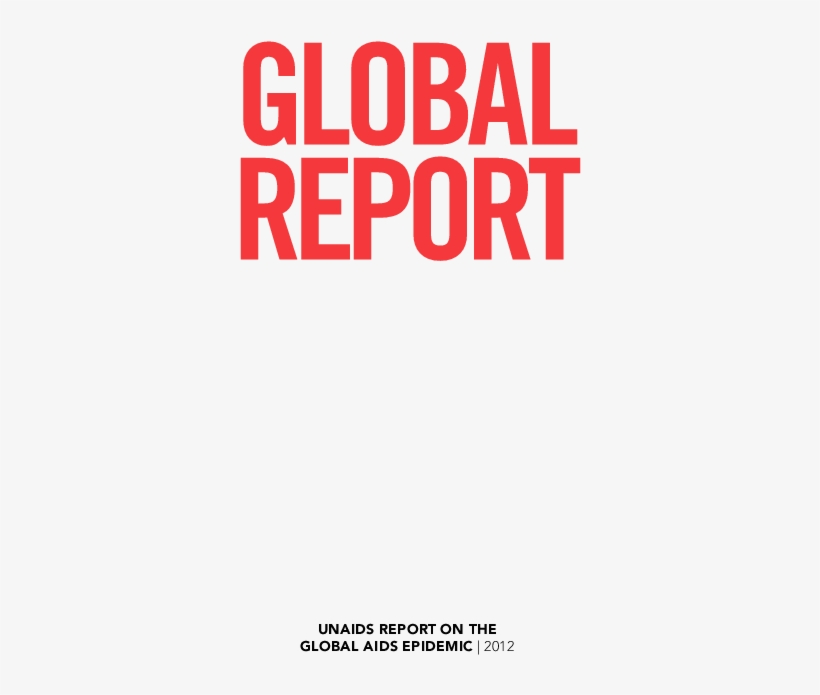 Publication - Global Report 2012: Unaids Report On The Global Aids, transparent png #1905293