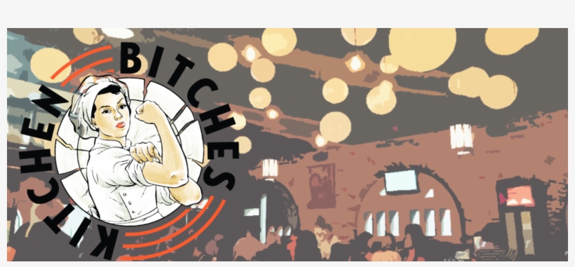 Kitchen Bitches, Assemble - Kitchen Bitches, transparent png #1911819