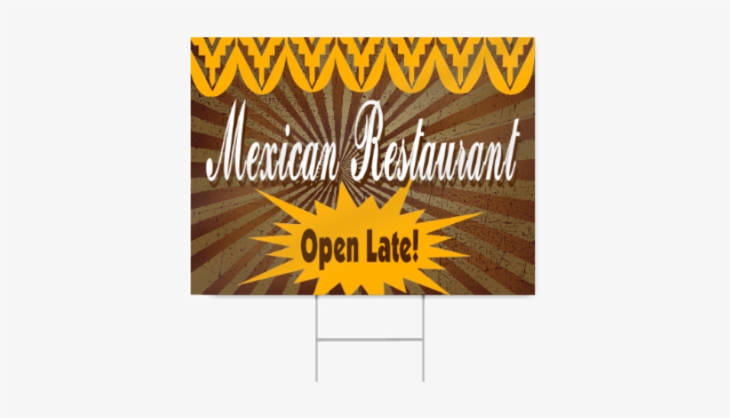 Authentic Mexican Restaurants Sign - Yard Signs, transparent png #1912127