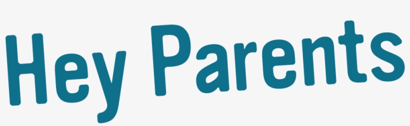 Hey Parents, transparent png #1913426