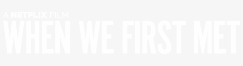 When We First Met - We First Met Logo Png, transparent png #1923653