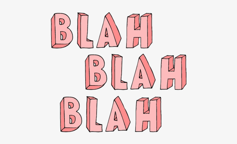 86 Best Tumblr Images On Pinterest - Blah Blah Blah Png, transparent png #1935529