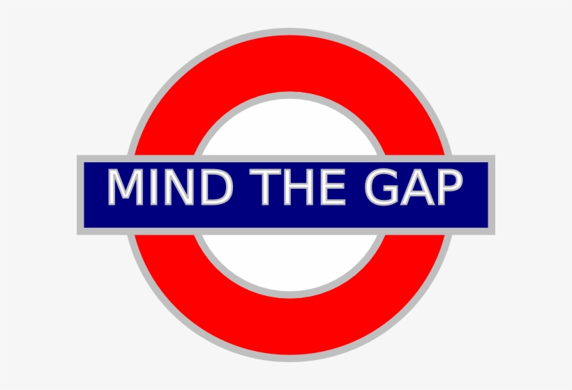 Mind The Gap Sign, transparent png #1936683