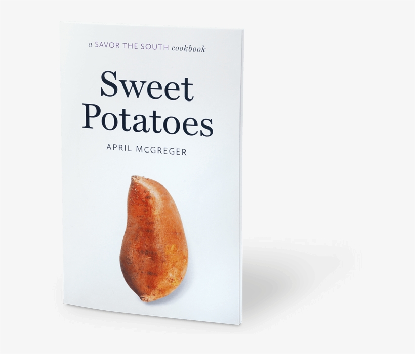 Sweet Potato Scuffle - Sweet Potatoes: A Savor The South® Cookbook, transparent png #1941989