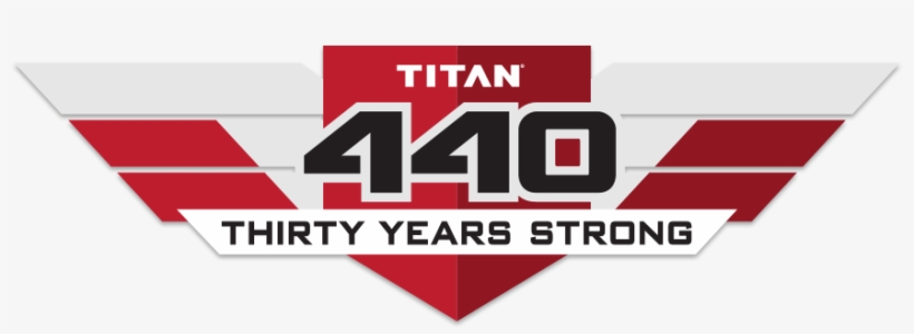 Titan 440 30 Years Strong - Graphic Design, transparent png #1944137