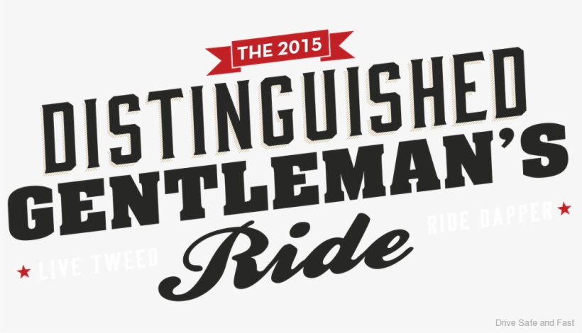 Drive Safe And Fast Drive International Truck Logo - Distinguished Gentleman's Ride Logo, transparent png #1947578
