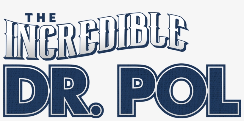 Watch The Incredible Dr - Incredible Dr Pol Logo, transparent png #1948622