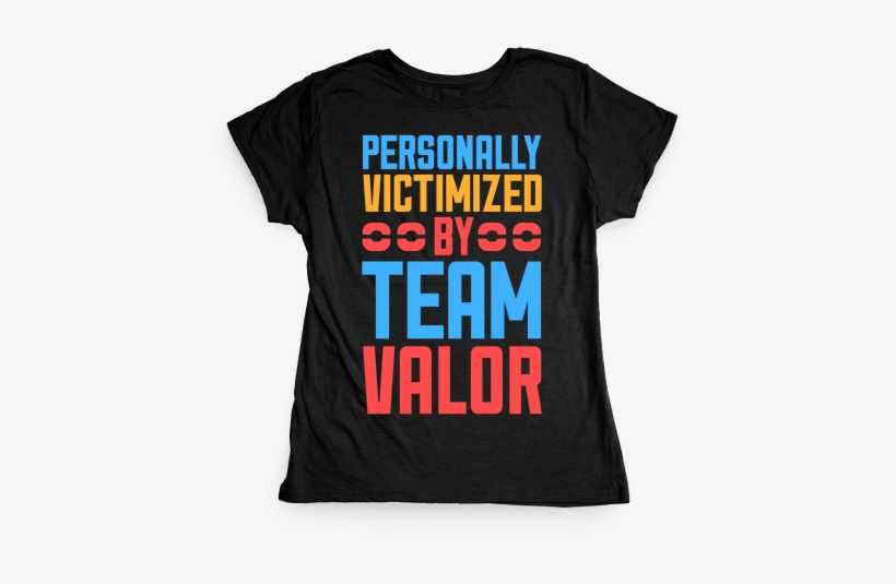 Personally Victimized By Team Valor Womens T-shirt - No Money T Shirt, transparent png #1950704