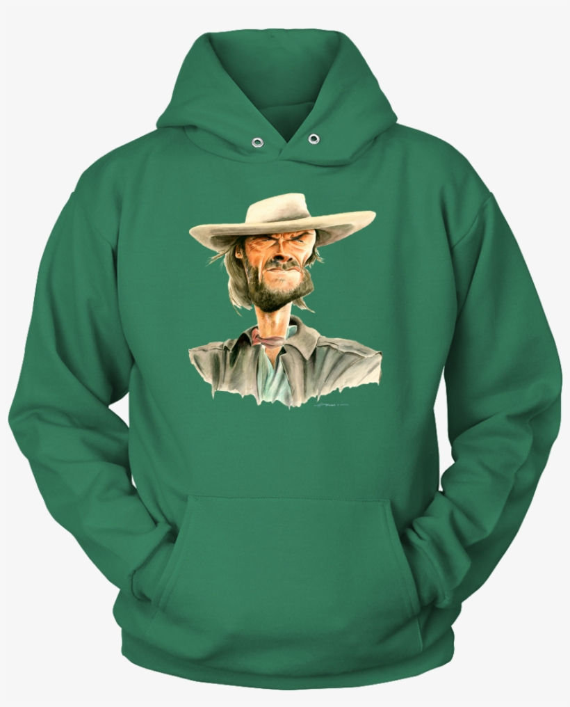 Clint Eastwood Hoodie - Sex, Pugs And Rock & Roll - Green, transparent png #1963392