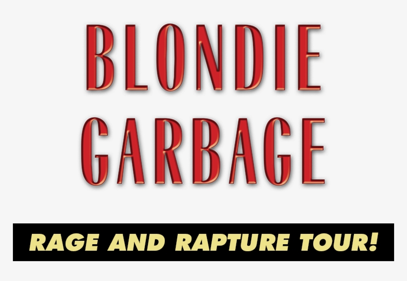Rage & Rapture Tour - Blondie And Garbage The Rage And Rapture Tour, transparent png #1965113
