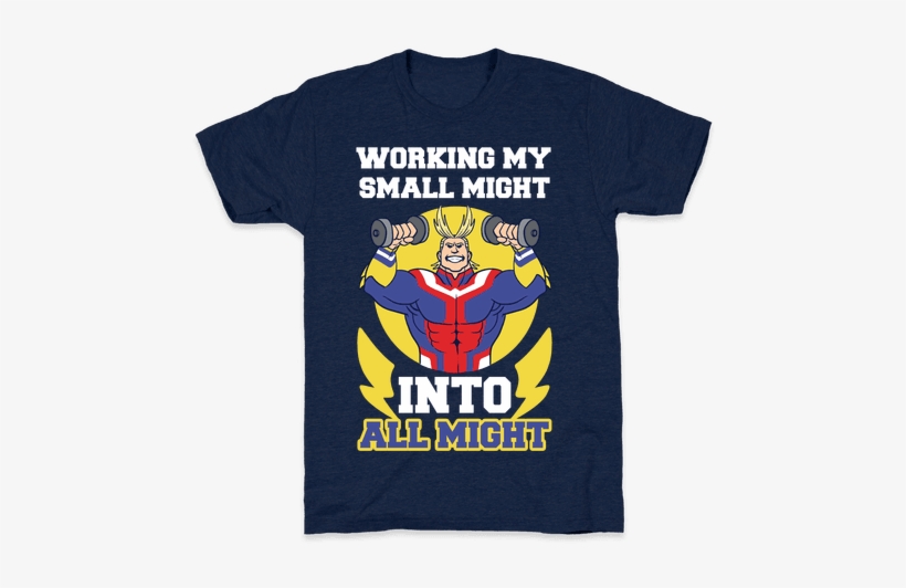 Working My Small Might Into All Might - My Hero Academia Clothing, transparent png #1968308