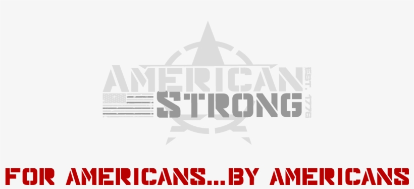 American Strong American Strong - Graphic Design, transparent png #1970303